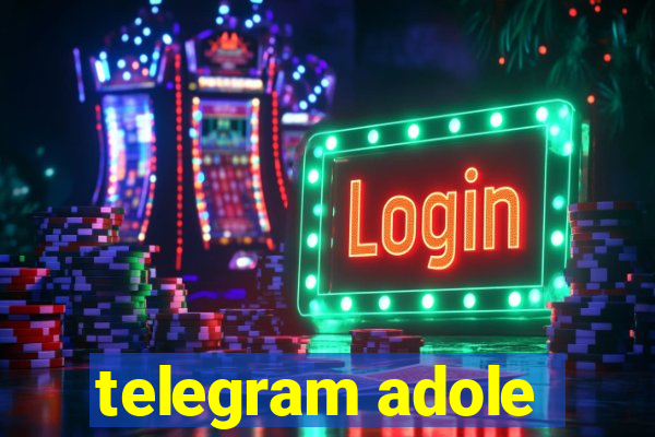 telegram adole